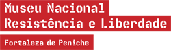 Museu Nacional Resistência e Liberdade